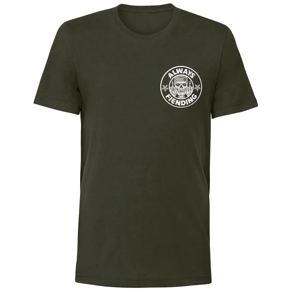 Fiend Always Fiending T-Shirt - Dark Olive Street Casual loose but not baggy